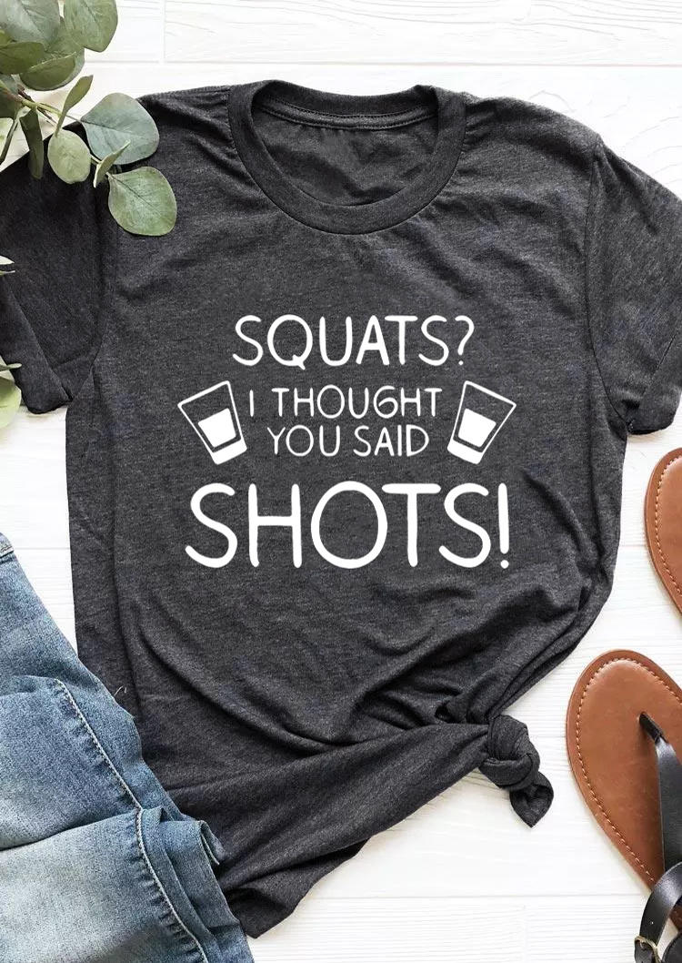 

T-shirts Tees Squats I Thought You Said Shots T-Shirt Tee in Dark Grey. Size: ,M
