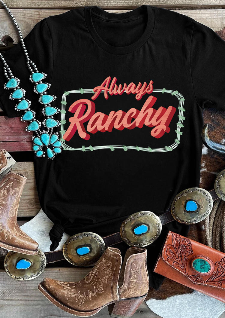 

T-shirts Tees Always Ranchy O-Neck T-Shirt Tee in Black. Size
