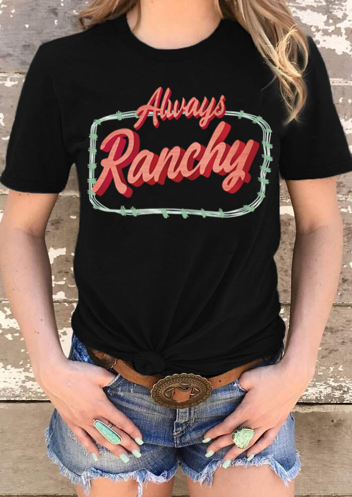 Always Ranchy O-Neck T-Shirt Tee - Black - Fairyseason