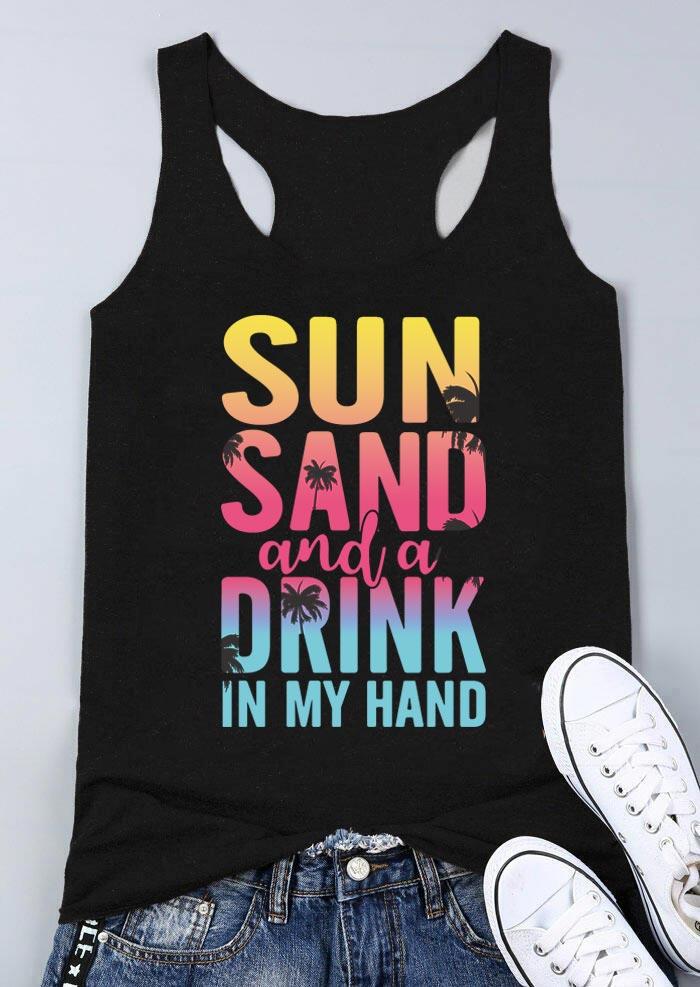 Tank Tops Sun Sand And A Drink In My Hand Racerback Tank Top in Black. Size: S,M,L,XL,2XL,3XL