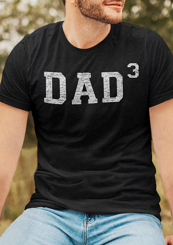

T-shirts Tees Men Dad 3 O-Neck T-Shirt Tee in Black. Size: L,,XL,2XL