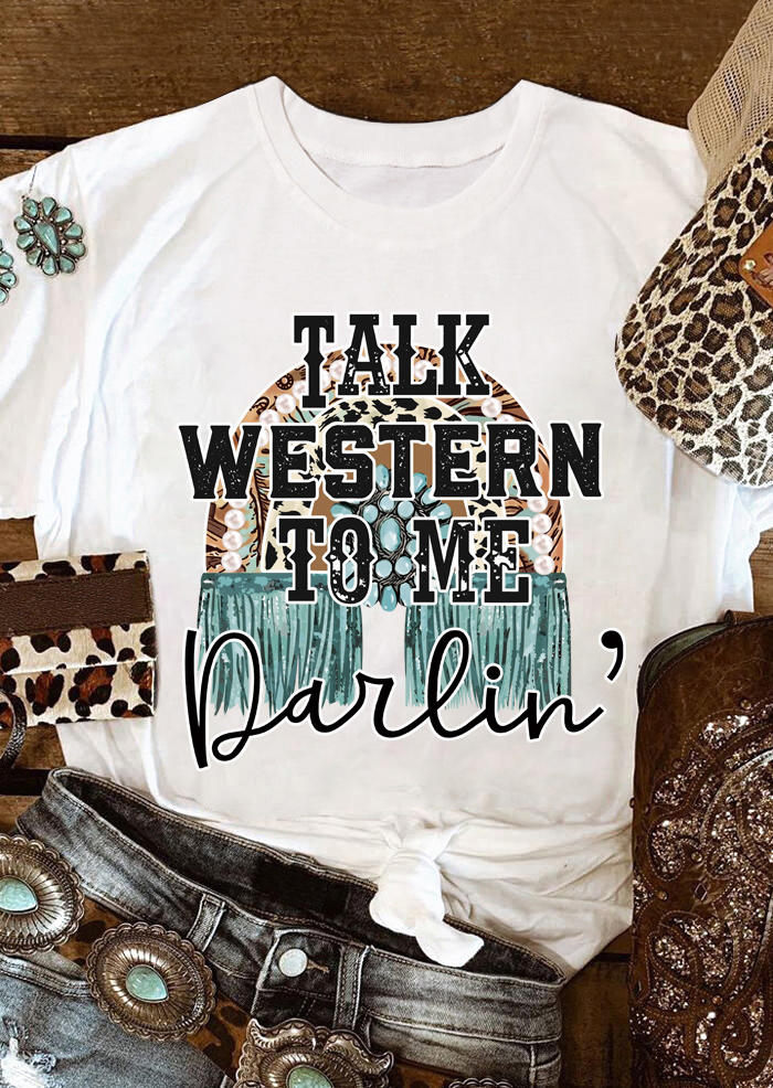 

T-shirts Tees Talk Western To Me Darlin Leopard T-Shirt Tee in White. Size