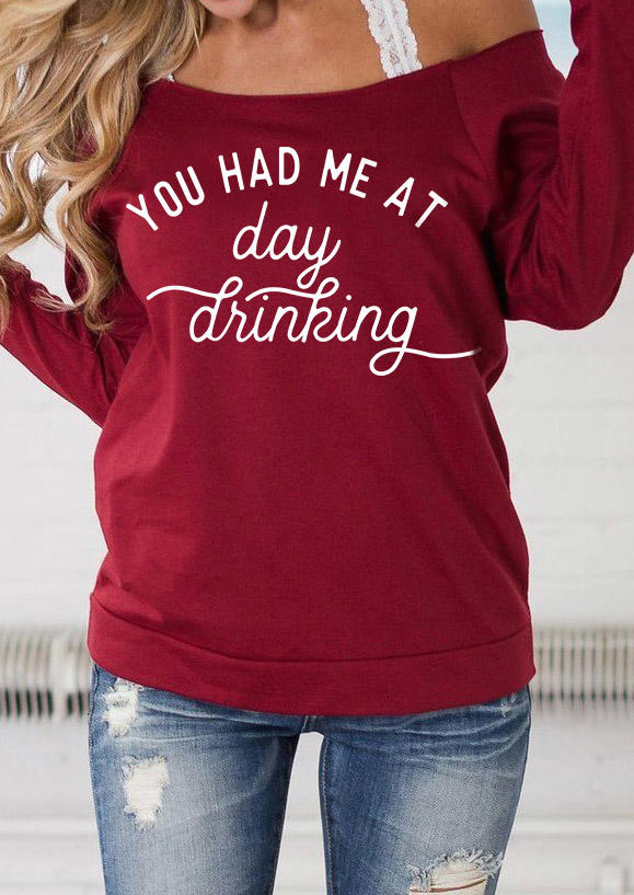 Sweatshirts You Had Me At Day Drinking Pullover Sweatshirt in Burgundy. Size: S,L
