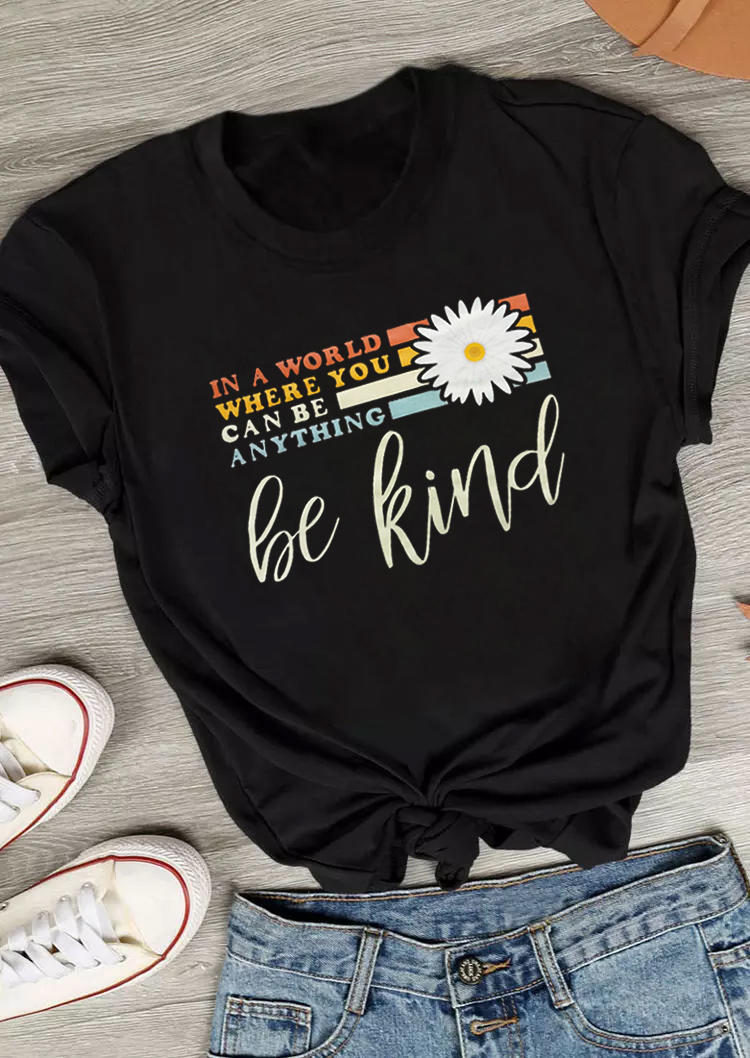 

T-shirts Tees Be Kind Daisy O-Neck T-Shirt Tee in Black. Size