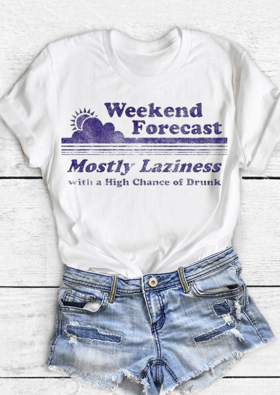 

T-shirts Tees Weekend Forecast Mostly Laziness Drunk T-Shirt Tee in White. Size