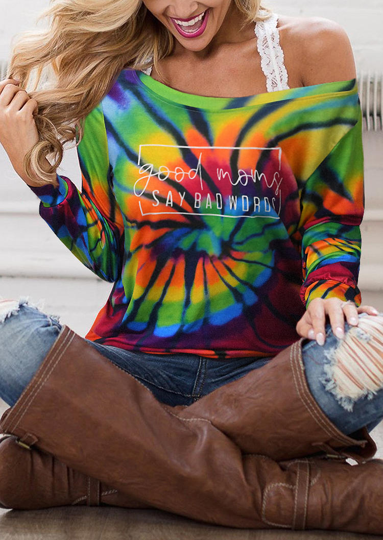 Good Moms Say Bad Words Tie Dye Blouse