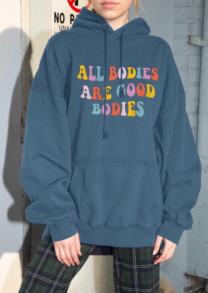 

Hoodies All Bodies Are Good Bodies Drawstring Kangaroo Pocket Hoodie in Blue. Size: ,M,L,XL