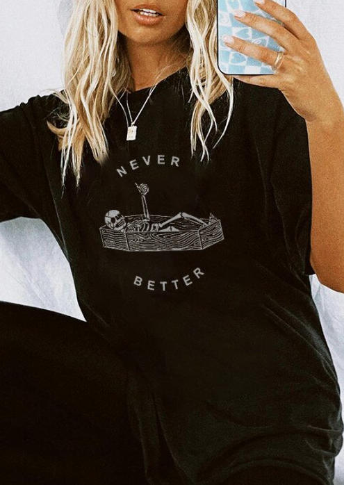 

T-shirts Tees Halloween Skeleton Never Better T-Shirt Tee in Black. Size
