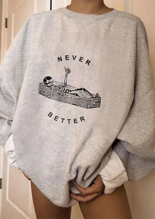 

Sweatshirts Skeleton Never Better Sweatshirt in Light Grey. Size