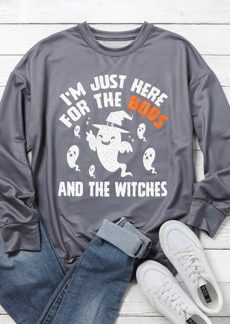 Just Here For the Boos And Witches Sweatshirt - Gray