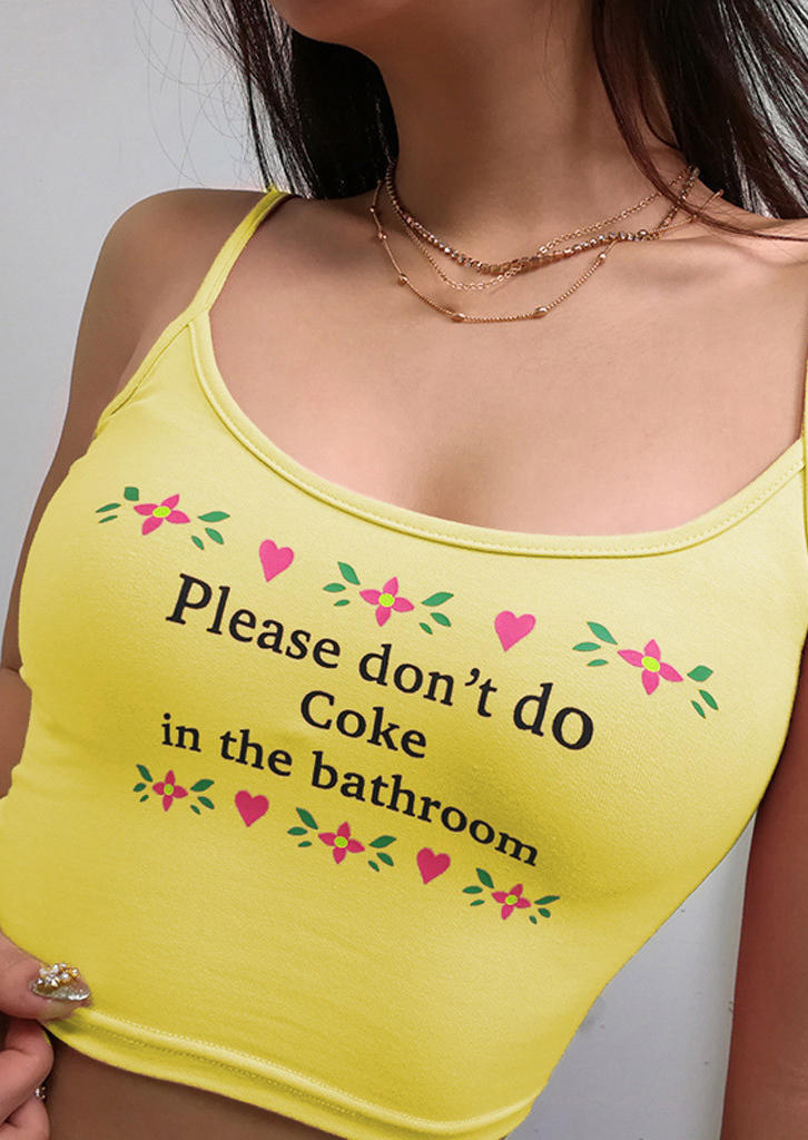 

Crop Tops Please Don't Do Coke In The Bathroom Crop Cami Top in Yellow. Size