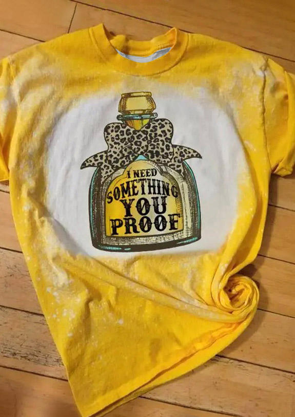 I Need Something You Proof Liquor Leopard T-Shirt Tee - Yellow