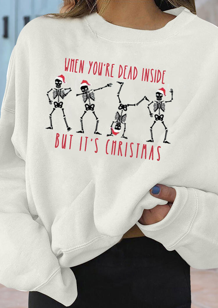 

Sweatshirts When You're Dead Inside But It' Christmas Skeleton Sweatshirt in White. Size: ,M,L,XL