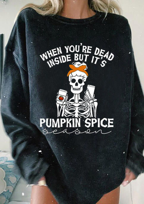 

Sweatshirts When You're Dead Inside But It' Pumpkin Spice Skeleton Sweatshirt in Black. Size: ,M,L,XL