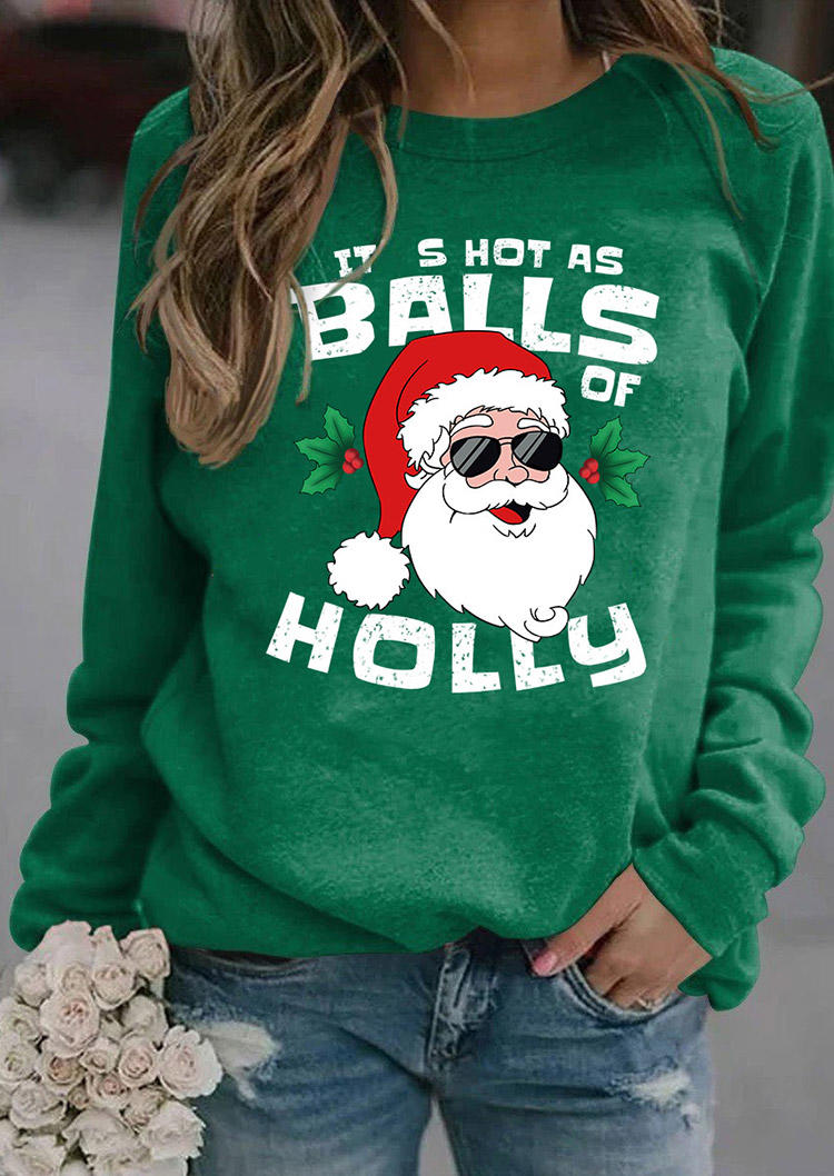 Sweatshirts It's Hot As Balls Of Holly Sweatshirt in Green. Size: L,M,S,XL