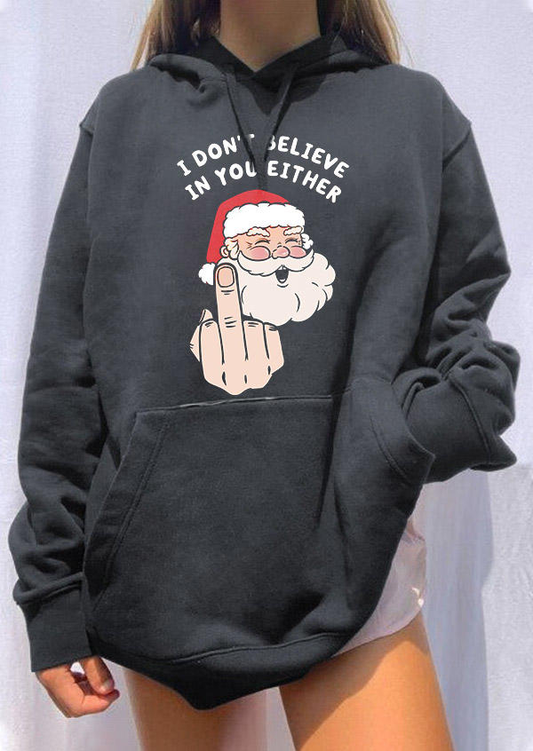 

Hoodies Christmas Santa Claus I Don't Believe In You Either Hoodie in Dark Grey. Size: ,M,L,XL