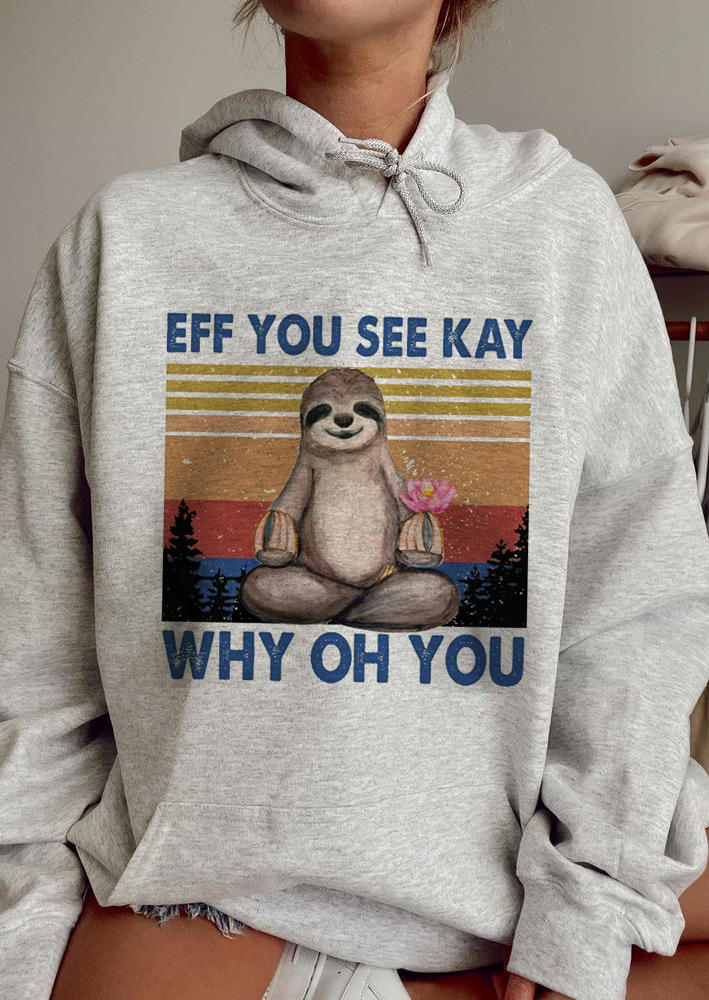

Hoodies Eff You See Kay Why Oh You Hoodie in Gray. Size
