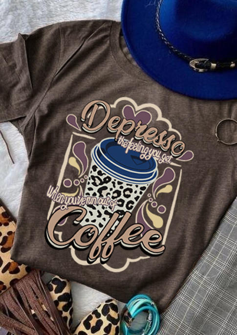 Depresso The Feeling You Get Coffee T-Shirt Tee - Brown