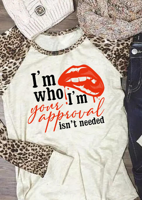 T-shirts Tees I'm Who I'm Your Approval Isn't Needed Leopard T-Shirt Tee in Multicolor. Size: L,M,S,XL