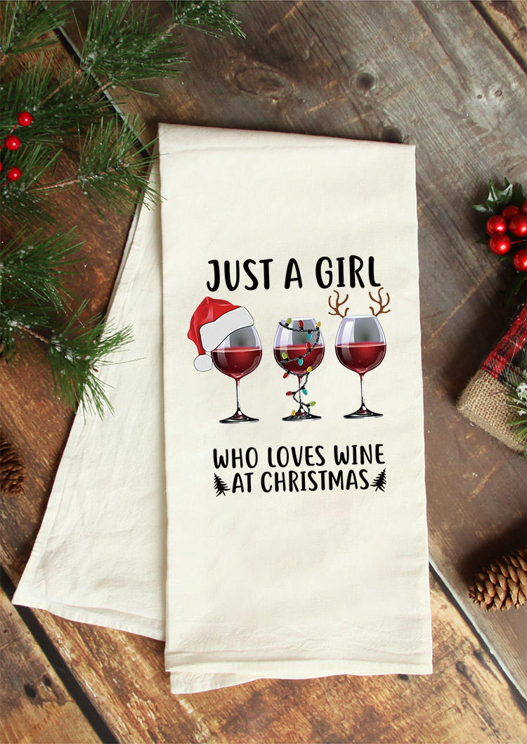 

Christmas Decoration Just A Girl Who Loves Wine At Christmas Tea Towel in White. Size