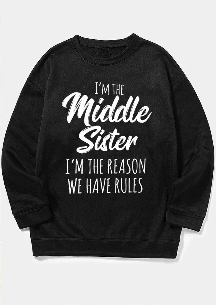 I'm The Middle Sister Long Sleeve Sweatshirt - Black
