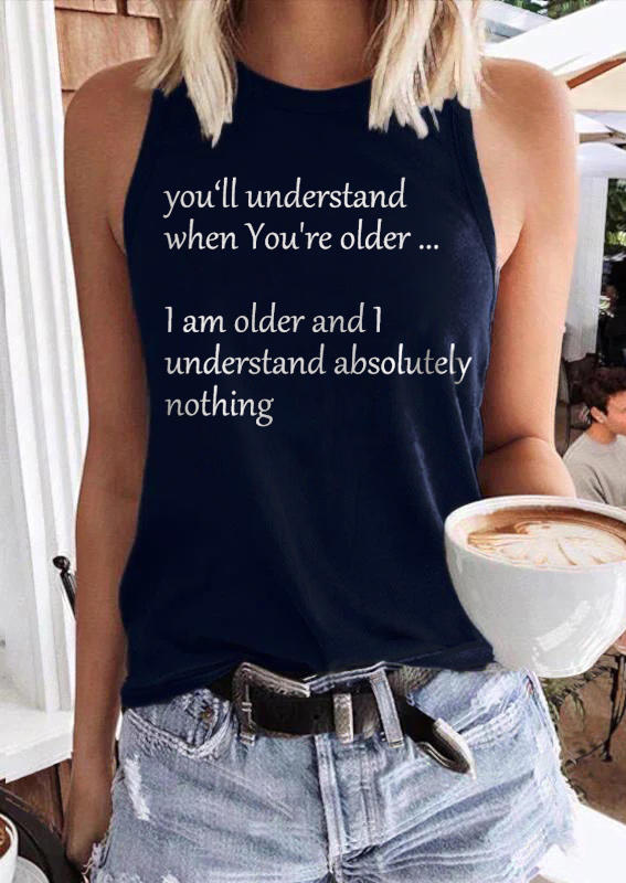 

Tank Tops You'll Understand When You're Older Tank Top in Navy Blue. Size: ,M,L,XL