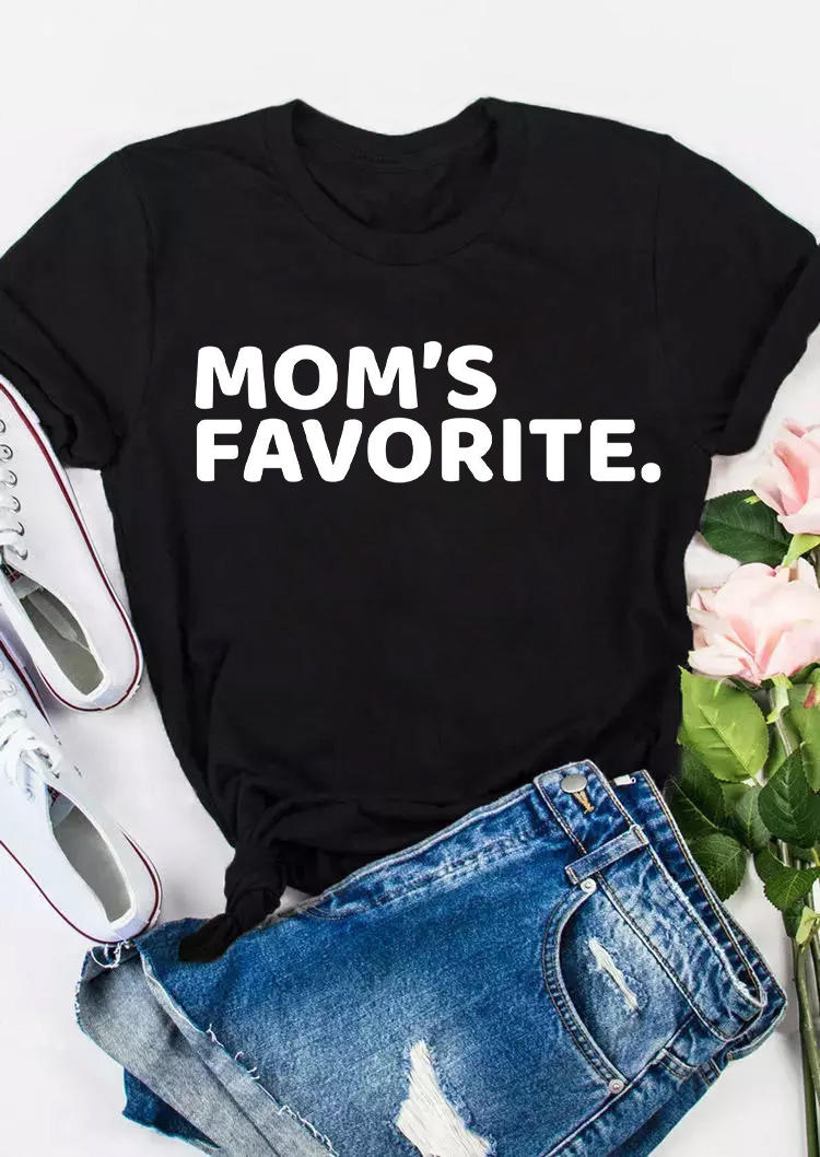 Mom's Favorite O-Neck T-Shirt Tee - Black