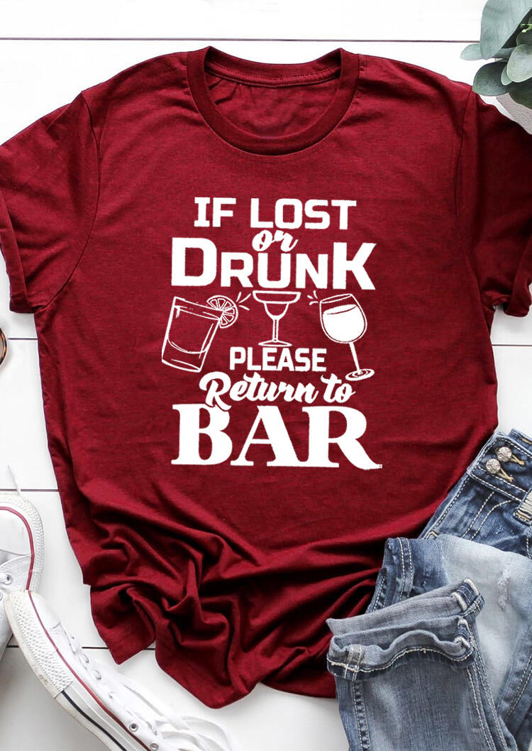 If Lost Or Drunk Please Return To Bar T-Shirt Tee - Burgundy