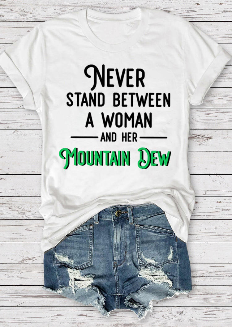 

T-shirts Tees Never Stand Between A Woman Her Mountain Dew T-Shirt Tee in White. Size: ,M,L,XL