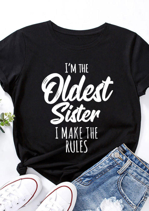I'm The Oldest Sister T-Shirt Tee - Black