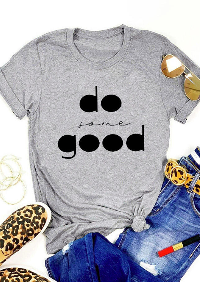 

T-shirts Tees Do Some Good O-Neck T-Shirt Tee in Gray. Size: ,M,L,XL