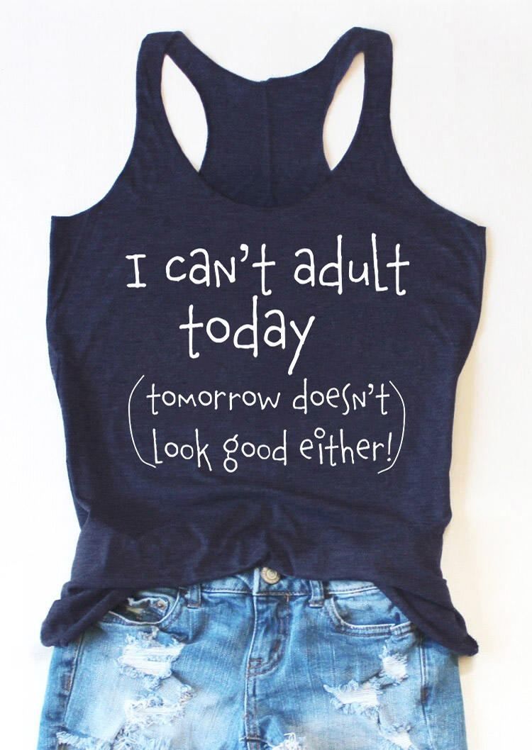 Tank Tops I Can't Adult Today Racerback Tank Top in Navy Blue. Size: S,M,L,XL