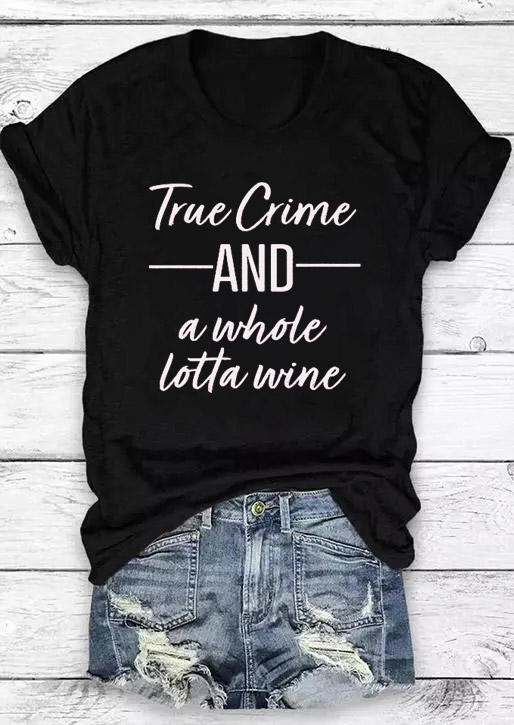 

T-shirts Tees True Crime And A Whole Lotta Wine T-Shirt Tee in Black. Size: ,M,L,XL