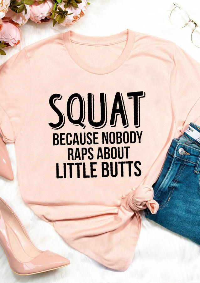 

T-shirts Tees Squat Little Butts O-Neck T-Shirt Tee in Pink. Size: ,M,L,XL