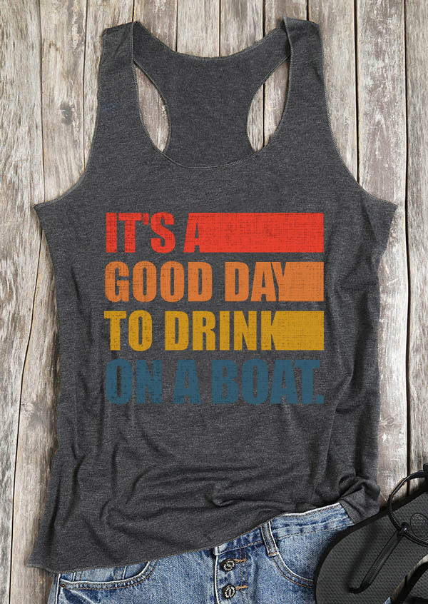 Tank Tops It's A Good Day To Drink On A Boat Tank Top in Dark Grey. Size: M
