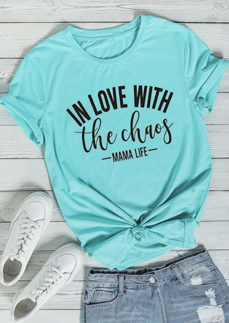 T-shirts Tees In Love With The Chaos Mama Life T-Shirt Tee in Cyan. Size: M
