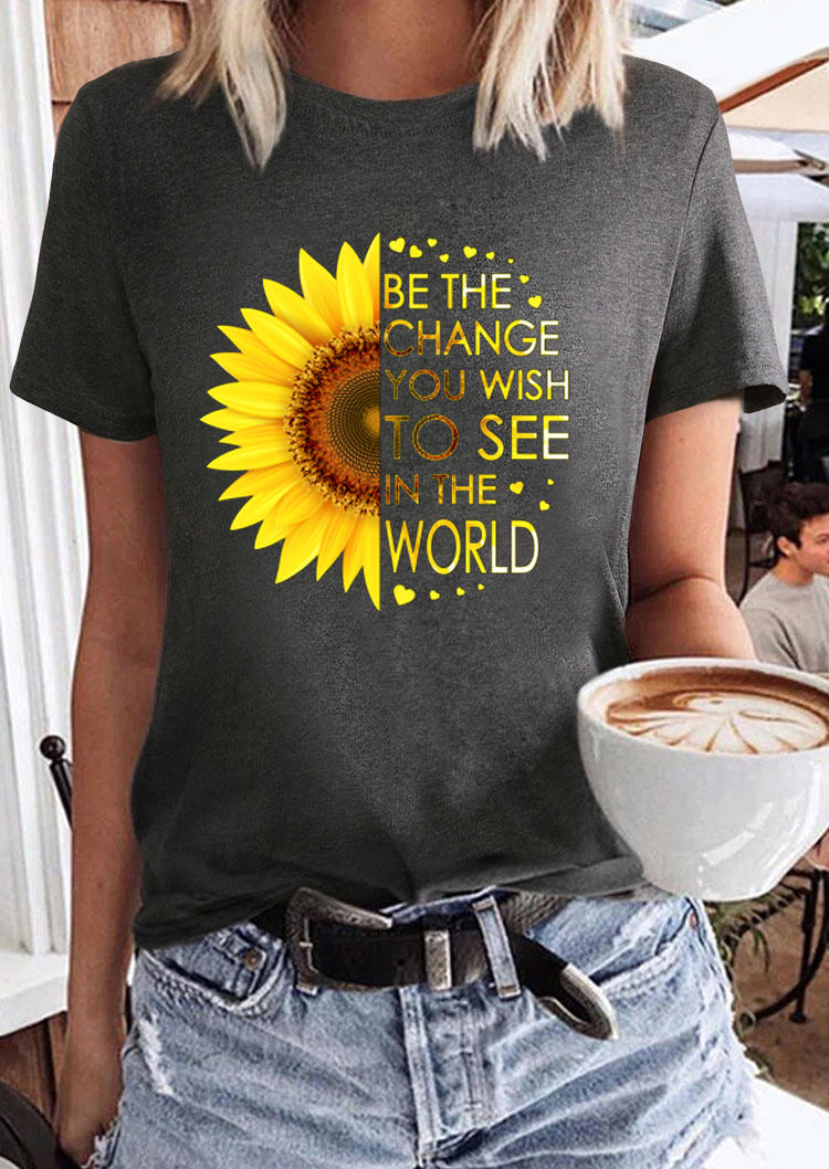 T-shirts Tees Be The Change You Want To See In The World T-Shirt Tee in Dark Grey. Size: S,M,L,XL