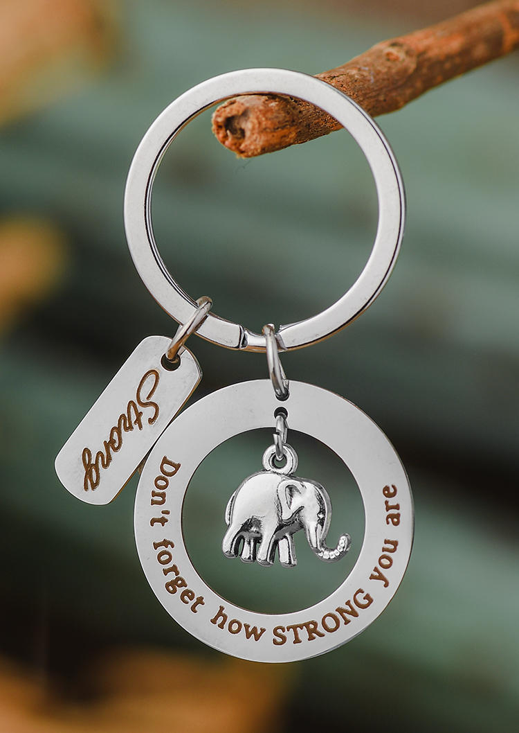 

Keychains Don't Forget How Strong You Are Elephant Keychain in Silver. Size