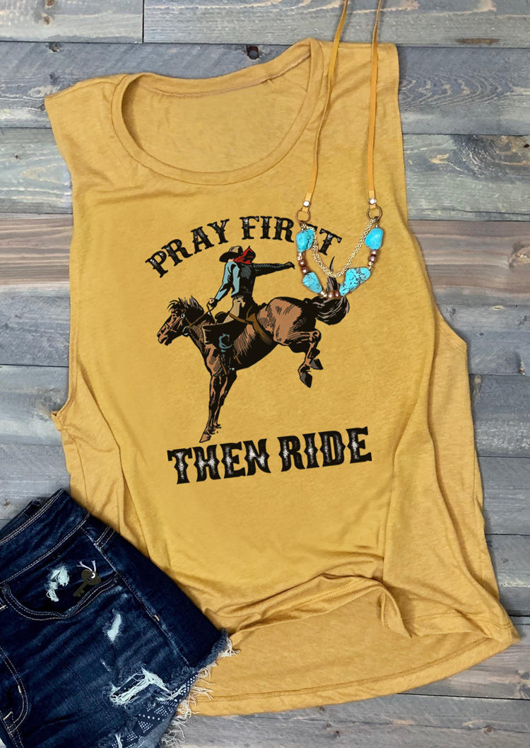 Tank Tops Pray First Then Ride Cowboy Tank Top in Yellow. Size: S,M,L,XL