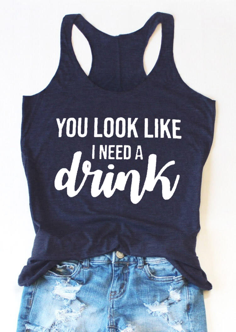 

Tank Tops You Look Like I Need A Drink Racerback Tank Top in Navy Blue. Size