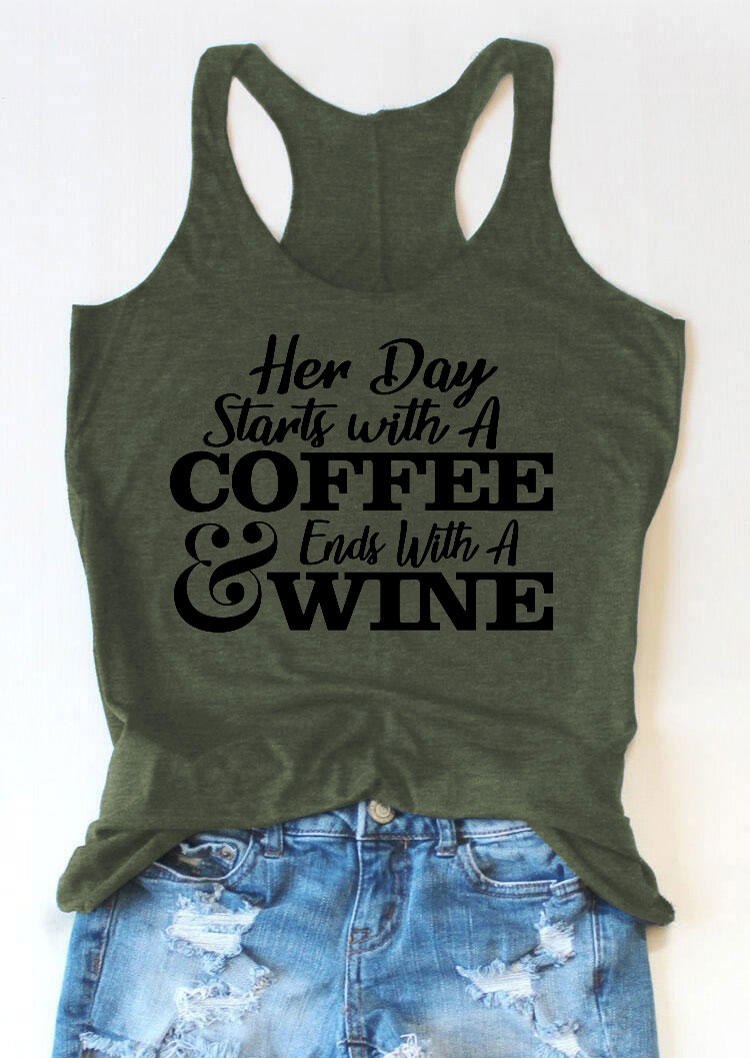 Her Day Starts With A Coffee Ends With A Wine Racerback Tank - Army Green