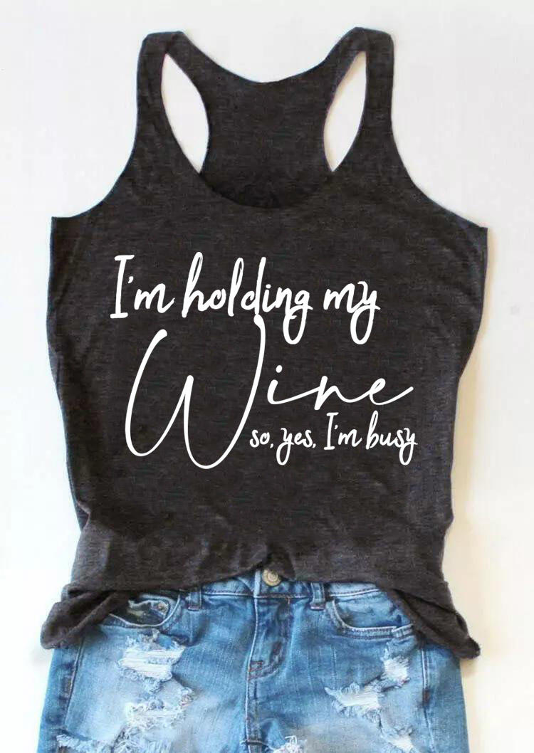 

Tank Tops I'm Holding My Wine So Yes I'm Busy Racerback Tank Top in Dark Grey. Size: ,M,L,XL