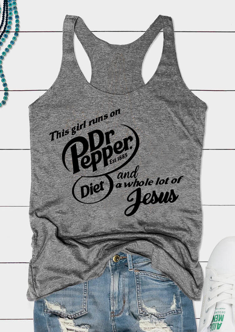 This Girl Runs On Diet Dr Pepper And A Whole Lot Of Jesus Racerback Tank - Gray