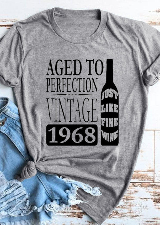 Aged To Perfection Vintage 1968 Just Like Fine Wine T-Shirt Tee - Gray