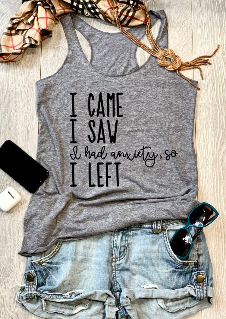 

Tank Tops I Came I Saw I Had Anxiety So I Left Racerback Tank Top in Gray. Size