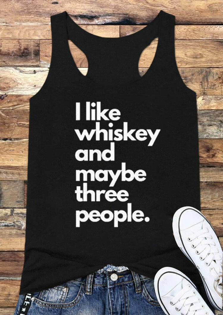 Tank Tops I Like Whiskey And Maybe Three People Racerback Tank Top in Black. Size: S,M,L,XL