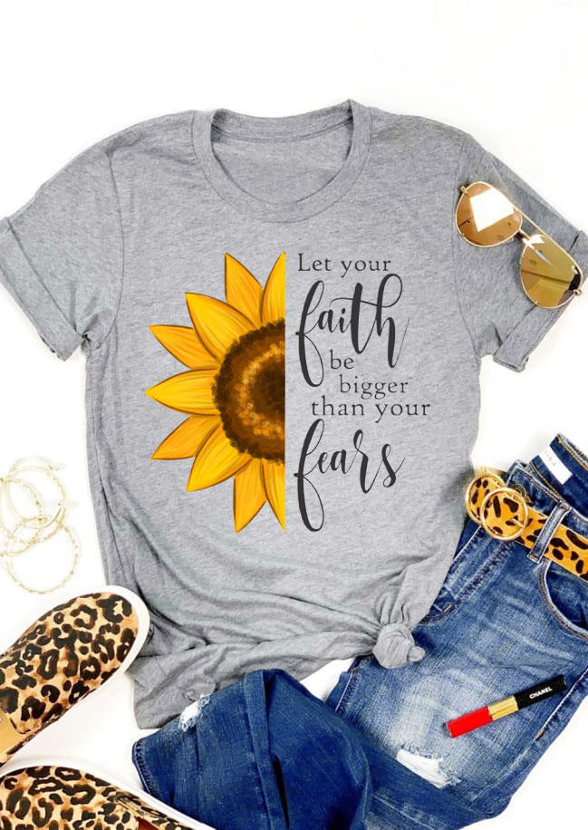 

T-shirts Tees Let Your Faith Be Bigger Than Your Fears Sunflower T-Shirt Tee in Gray. Size: ,M,L,XL