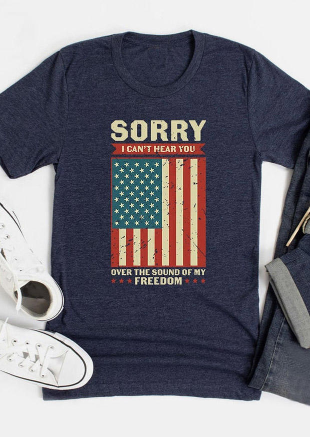 T-shirts Tees Sorry I Can't Hear You Over The Sound Of My Freedom T-Shirt Tee in Navy Blue. Size: S,M,L,XL