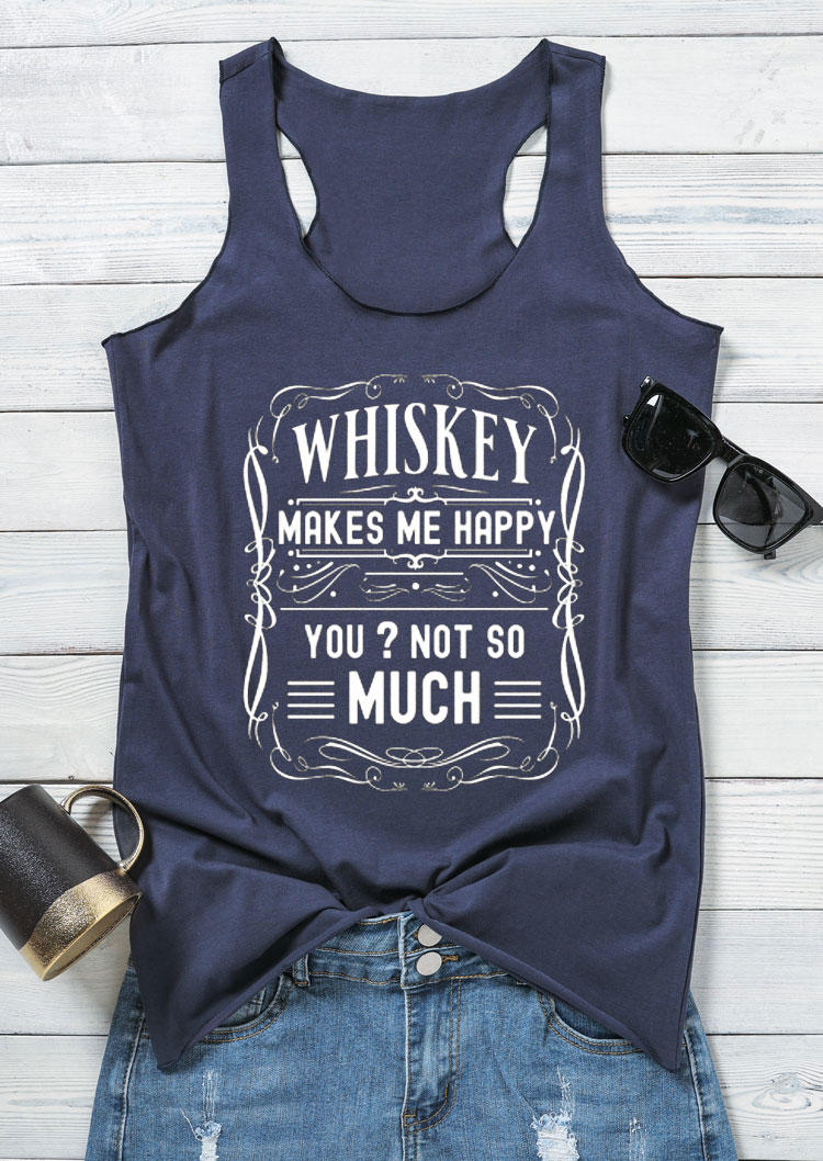 

Tank Tops Whiskey Makes Me Happy You Not So Much Racerback Tank Top in Navy Blue. Size