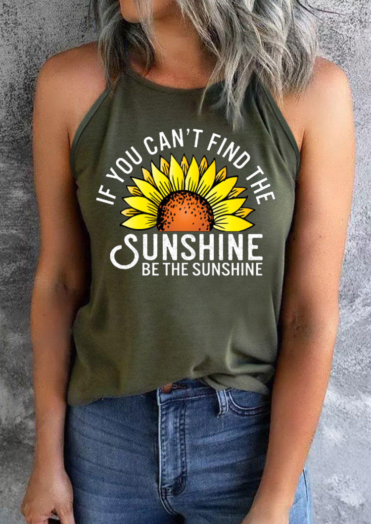 

Tank Tops If You Can't Find The Sunshine Be The Sunshine Camisole in Army Green. Size: ,L